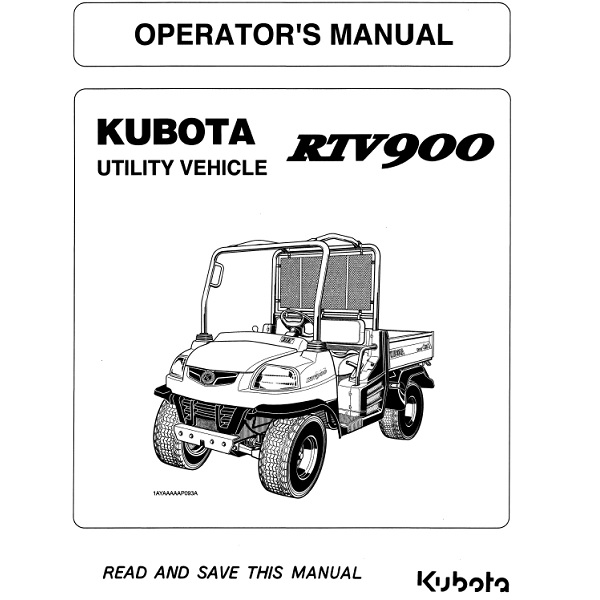 Kubota RTV900 Operator's Manual Part # K7561-71217D