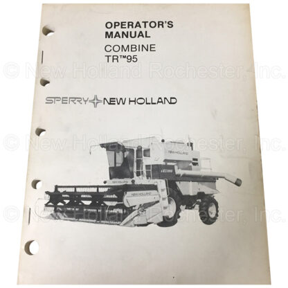 New Holland Combine TR 95 Operators Manual Part # 42009513