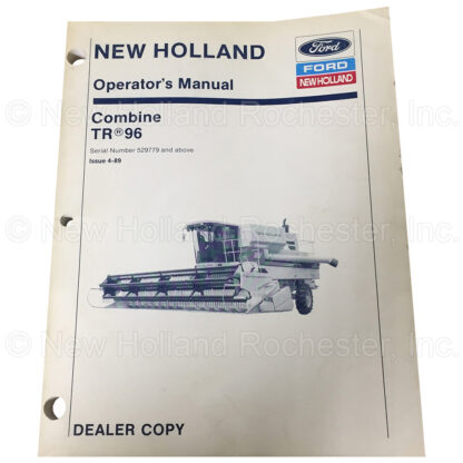 New Holland Combine TR 96 Operators Manual Part # 42009614