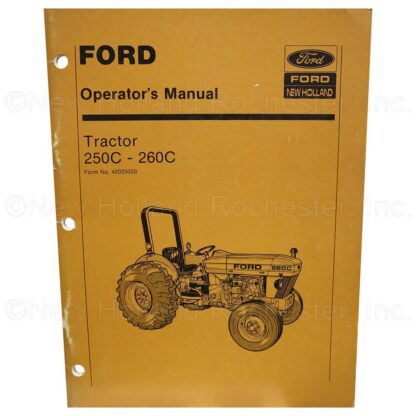 New Holland / Ford Tractor 250C-260C Operators Manual Part # 42025020