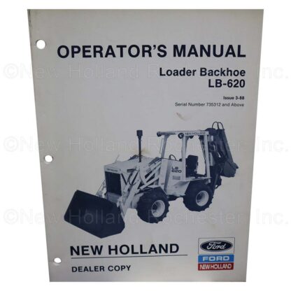 New Holland Loader Backhoe LB-620 Operators Manual Part # 42062013