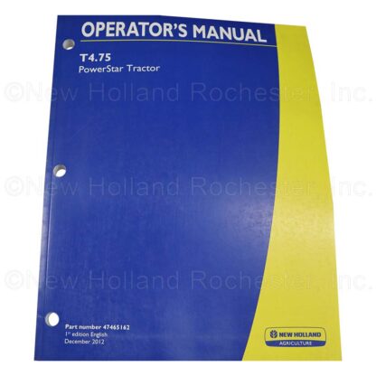 New Holland T4.75 Operators Manual Part # 47465162