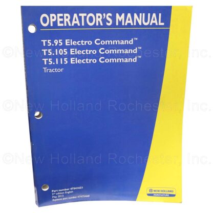 New Holland Operators Manual Part # 47541621