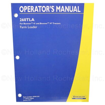 New Holland 260TLA Operators Manual Part # 47591316