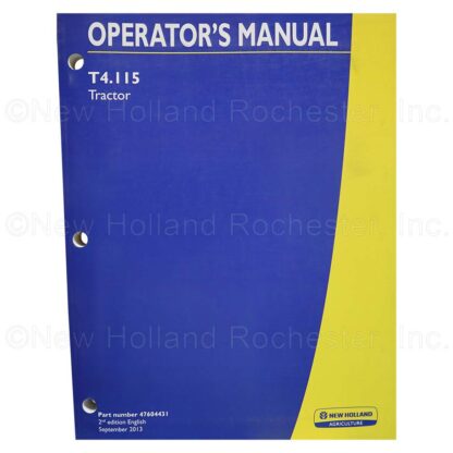 New Holland T4.115 Tractor Operators Manual Part # 47604431