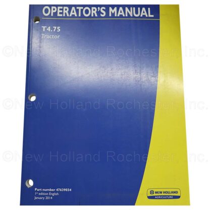 New Holland T4.75 Operators Manual Part # 47639034
