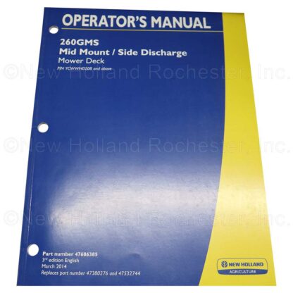 New Holland 260GMS Operators Manual Part # 47686385