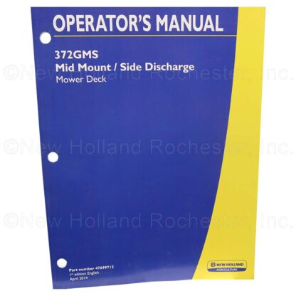 New Holland 372GMS Operators Manual Part # 47699712