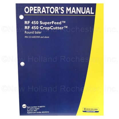 New Holland RF 450 Super Feed/Crop Cutter Round Baler Operators Manual Part # 51687771
