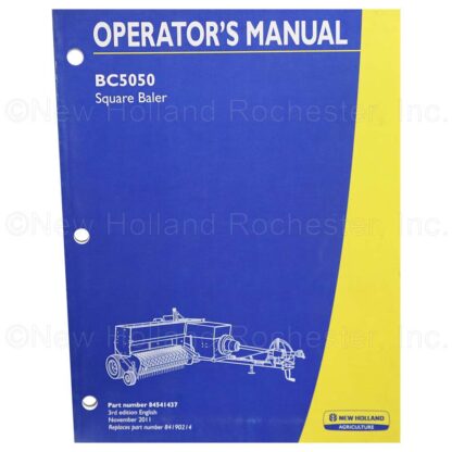 New Holland BC5050 Square Baler Operators Manual Part # 84541437