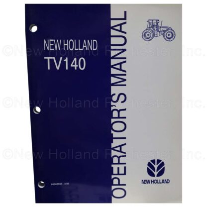 New Holland TV140 Operators Manual Part # 86562957