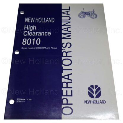 New Holland High Clearance 8010 Operators Manual Part # 86579558