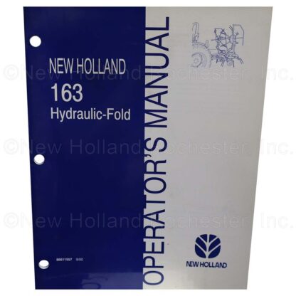 New Holland 163 Hydraulic-Fold Operators Manual Part # 86611557