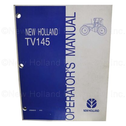 New Holland TV145 Operators Manual Part # 87034313