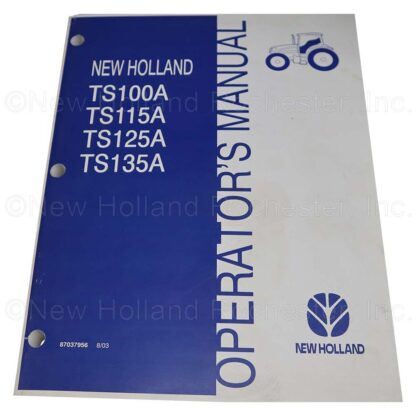 New Holland Operators Manual Part # 87037956