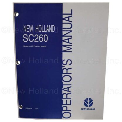 New Holland SC260 Operators Manual Part # 87045611