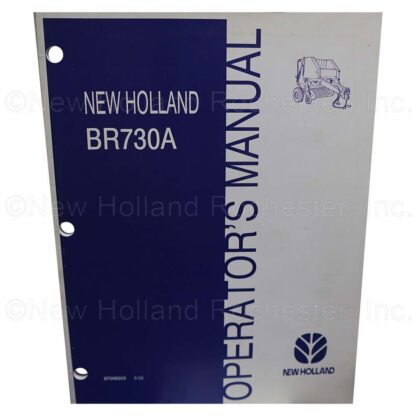 New Holland BR730A Operators Manual Part # 87056203