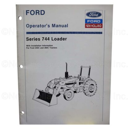 New Holland / Ford Series 744 Loader Operators Manual Part # 43074410