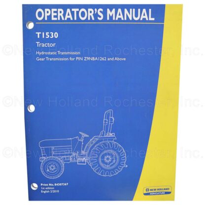 New Holland T1530 Operators Manual Part # 84307367