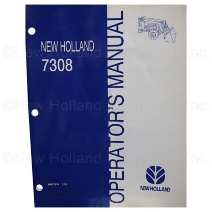 New Holland 7308 Operators Manual Part # 86577574