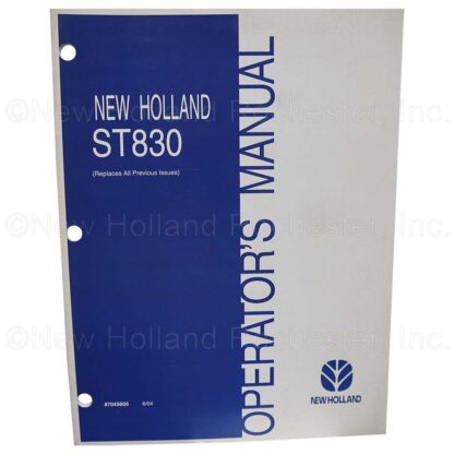 New Holland ST830 Operators Manual Part # 87045605